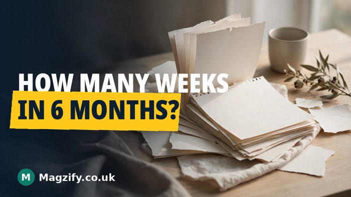 how many weeks in 6 months