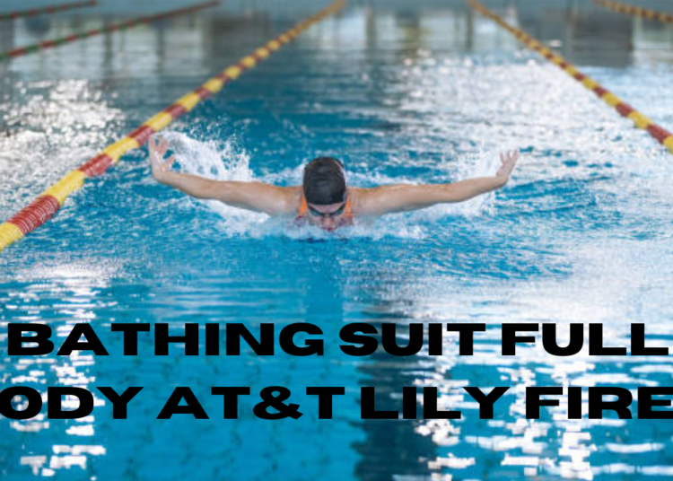 bathing suit full body at&t lily fired