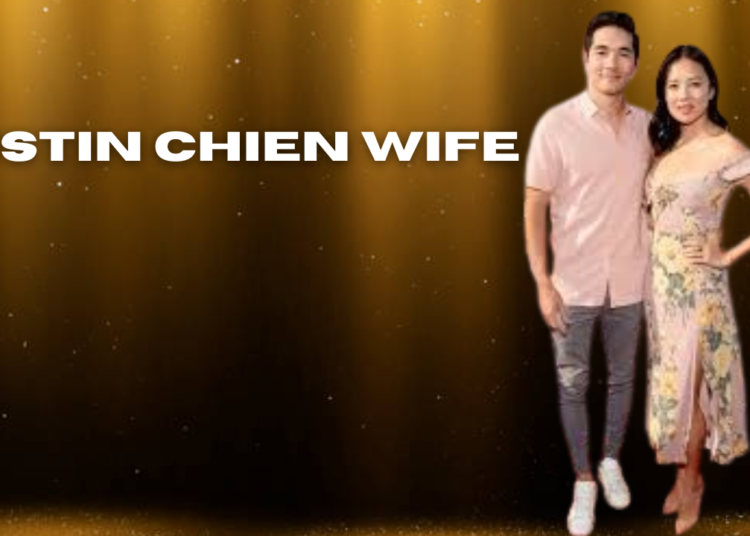 justin chien wife