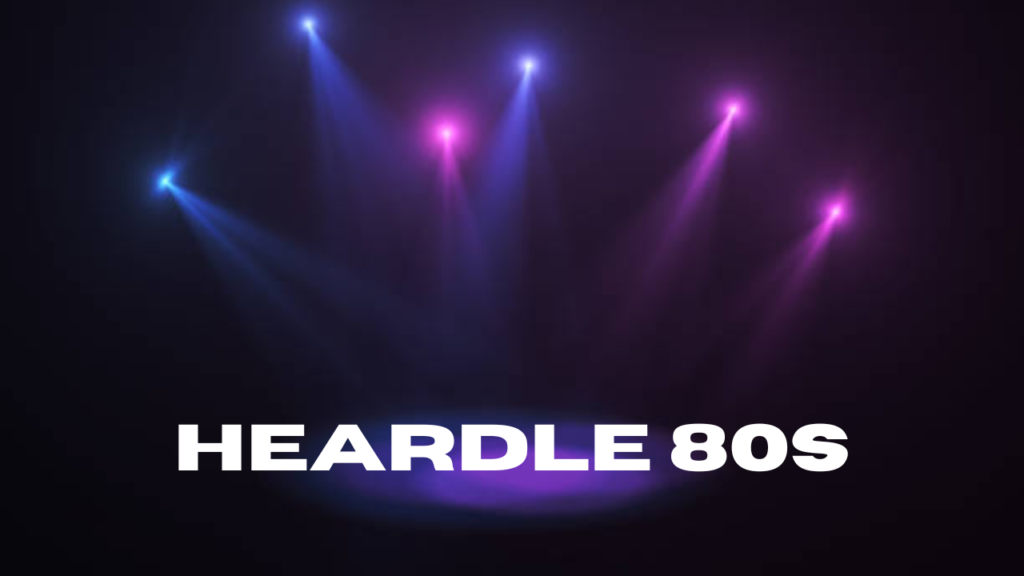 heardle 80s