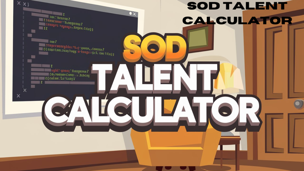 sod talent calculator