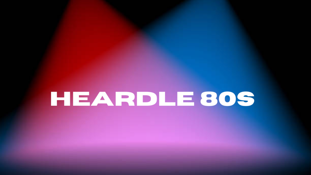 heardle 80s