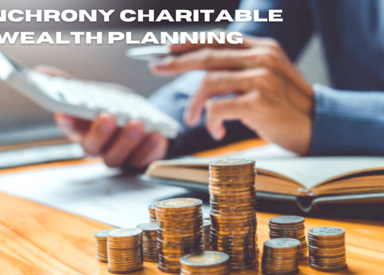 synchrony charitable wealth planning