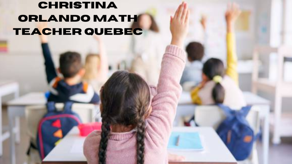 christina orlando math teacher quebec