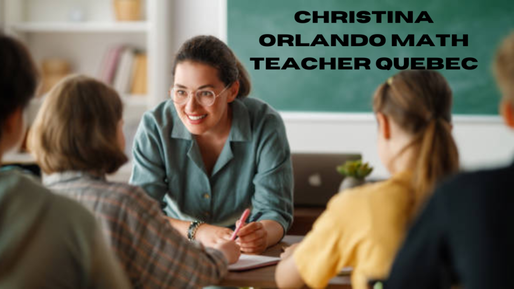 christina orlando math teacher quebec